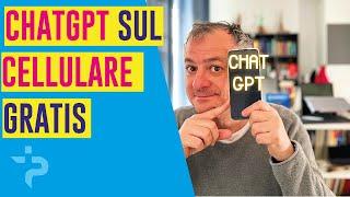 Installa ChatGPT 4 sul tuo cellulare [GRATIS]