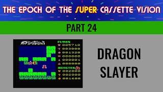 The Epoch of the Super Cassette Vision 24 - Dragon Slayer