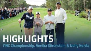 Round 1 Highlights PNC Championship | Nelly Korda & Annika Sorenstam