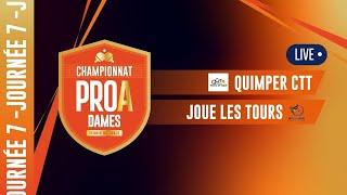 PRO A DAMES | J7 | QUIMPER CORNOUAILLE vs JOUE LES TOURS TT