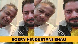 Sorry  Hindustani Bhau