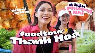 FOOD TOUR THANH HOÁ được dẫn dắt bởi Á hậu Phương Nhi | Khám phá giọng Thanh Hoá 'nguyên bản'