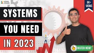 7 Systems You Need in 2023 | Business Automation | Kewal Kishan