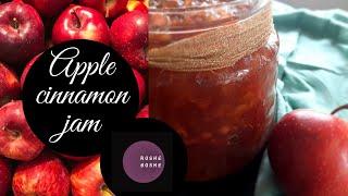 Apple Cinnamon Jam| Without Chemical Preservatives| A Classic Seasonal Recipe