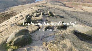 Exploring Kinder Downfall in the Peak District