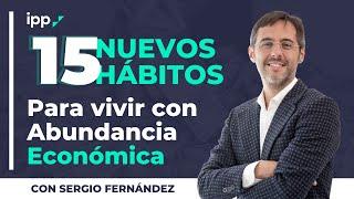 15 NUEVOS hábitos para vivir con ABUNDANCIA