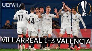 VILLARREAL 1-3 VALENCIA #UEL HIGHLIGHTS