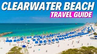 Clearwater Beach 2024 Vacation Guide & MUST-KNOW Tips!