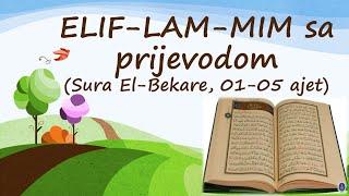 ELIF-LAM-MIM sa prijevodom - El-Bekare, 01-05. ajet! (Ilmihal 2)