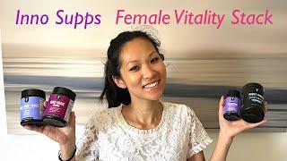 Healthy NATURAL Supplements! Health & Wellness! INNO SUPPS Female Vitality Stack! (worth the hype?!)
