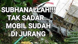 SUBHANALLAH!!! Sopirnya Tak Sadar, Mobilnya Sudah Ada di Sungai