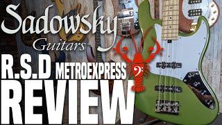 Sadowsky RSD Metro Express 4 JJ - There's something missing here.. - LowEndLobster Review