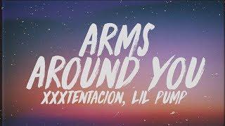 XXXTENTACION & Lil Pump - Arms Around You (Lyrics) Ft. Maluma & Swae Lee