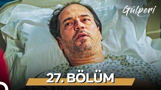 Gülperi | 27. Bölüm