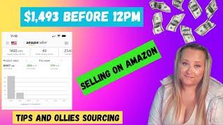 SELLING ON AMAZON: $1493 BEFORE 12PM. TIPS ON HOW TO SELL ON AMAZON INCLUDING SOURCING AT OLLIES.