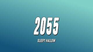 Sleepy Hallow - 2055 (Lyrics)