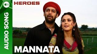 Mannata | Full Audio Song | Heroes | Salman Khan, Sunny Deol, Bobby Deol & Preity Zinta