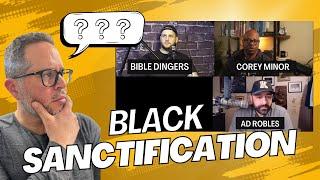Black Sanctification Debate