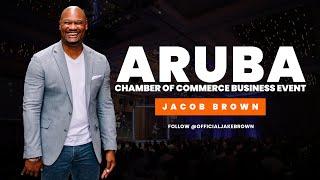 Jacob Brown | Aruba Chamber of Commerce Business Event (Motivational Speech)