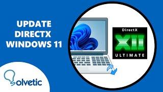 How to UPDATE DIRECTX WINDOWS 11