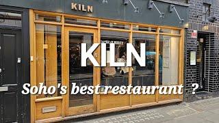 KILN...  the best restaurant  in Soho ?