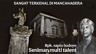 RUMAH SENIMAN TERKENAL YOGYAKARTA || BPK. SAPTO HUDOYO SENIMAN MULTI TALENT