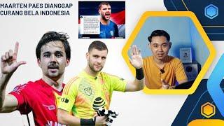 MAARTEN PAES KENA SINDIR!! IMBAS BATALNYA NATURALISASI PEMAIN MALAYSIA