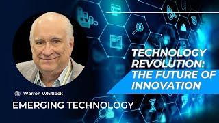 Technology Revolution: The Future of Innovation