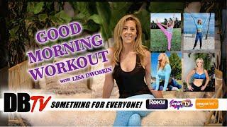 Good Morning Workout with Lisa Dwoskin