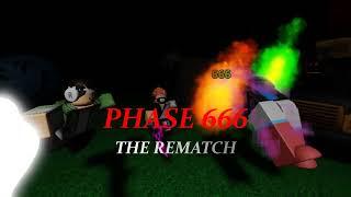 Phase 666 Rematch Teaser (baconinatube concept)