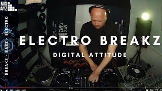 Electro Breaks Mix - Digital Attitude - 03/09/21