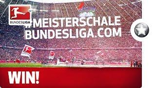 Win and Be Part of Bundesliga History – See 'Die Meisterschale' Lifted...Live!