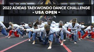 2022 ADIDAS TAEKWONDO DANCE CHALLENGE - USA OPEN | Presented by M-Team & Art Taekwondo