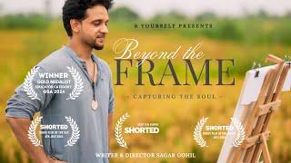 Beyond The Frame | Short Film | Sagar Gohil