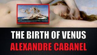 Alexandre Cabanel's 'The Birth of Venus': Merging Myth and Beauty