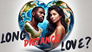 Do Long Distance Relationships Work? Exploring Love Overseas ️