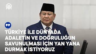 Endonezya Cumhurbaşkanı Prabowo Subianto, TBMM Genel Kurulu’na hitap etti
