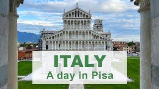 A day in Pisa - Exploring Italy Part 10