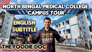 North Bengal Medical College Campus Tour | Hostel Tour | English Subtitle | NBMC