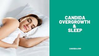 Candida Overgrowth and Sleep