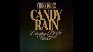 Chinx Drugz - Candy Rain (feat. French Montana & Lil Crody) (Lyric Video)