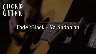Chord Gitar Bondan Prakoso & Fade2Black - Ya Sudahlah