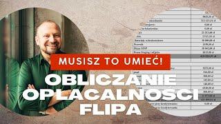 Musisz to umieć - Jak obliczyć opłacalność Flipa? | WOJCIECH ORZECHOWSKI