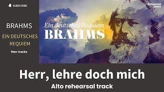 Brahms, Ein Deutsches Requiem, Herr lehre doch mich, Alto rehearsal track