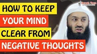 HOW TO KEEP YOUR MIND CLEAR FROM NEGATIVE THOUGHTS 