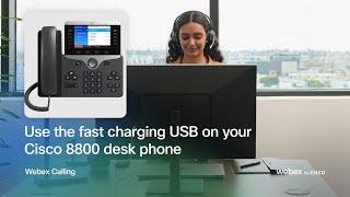 Use the fast charging USB on your Cisco 8800 desk phone