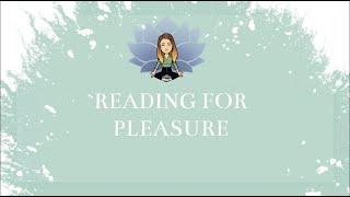 Reading for Pleasure - the Importance of Reading