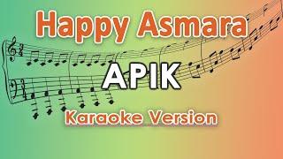 Happy Asmara - Apik (Karaoke Lirik Tanpa Vokal) by regis