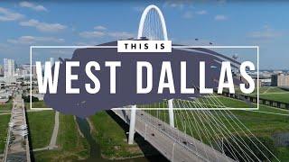 This is West Dallas