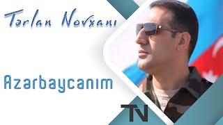 Tərlan Novxanı - Azərbaycanım 2018 / Official Klip